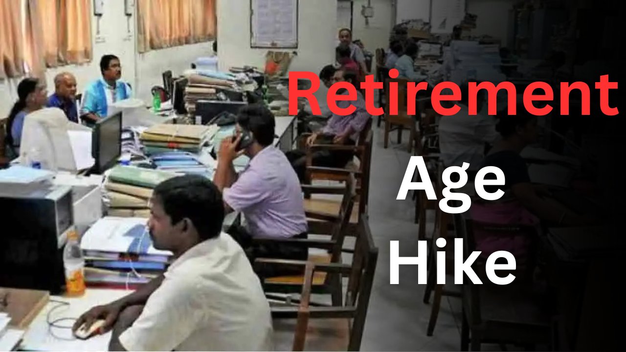 Retirement Age Hike Latest News